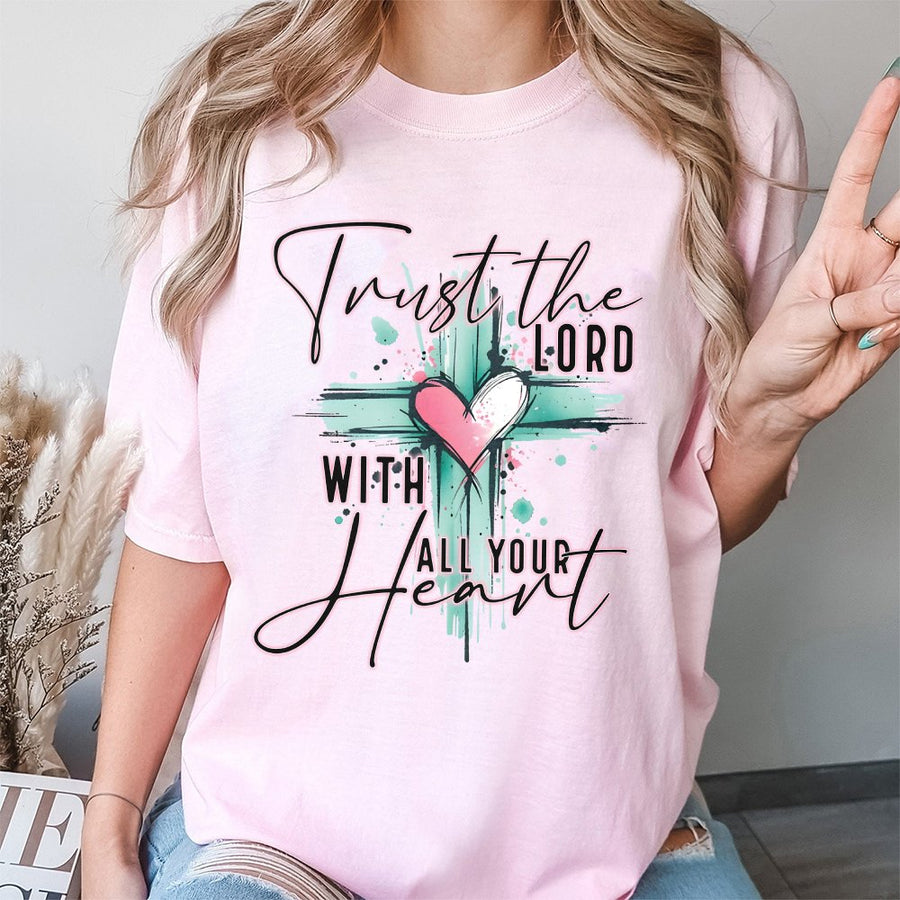 Trust The Lord With All Your Heart T-Shirt | Watercolor Cross Design | Premium 100% Cotton | Religious Faith Gift For Women And Men