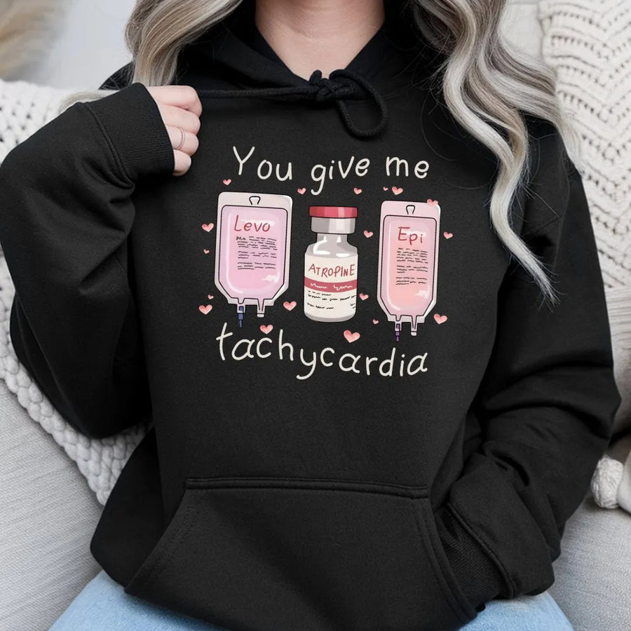 Nurse Tachycardia Hoodie | Funny Medical Valentine Graphic | Soft Cotton-Poly Premium Pullover | Gift for Nurses, Doctors & Medical Students