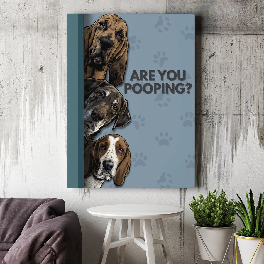 Are You Pooping Dog Wall Art | Funny Bathroom Decor Print | Premium 1.25" Gallery Wrapped Canvas | Humorous Gift For Dog Lovers