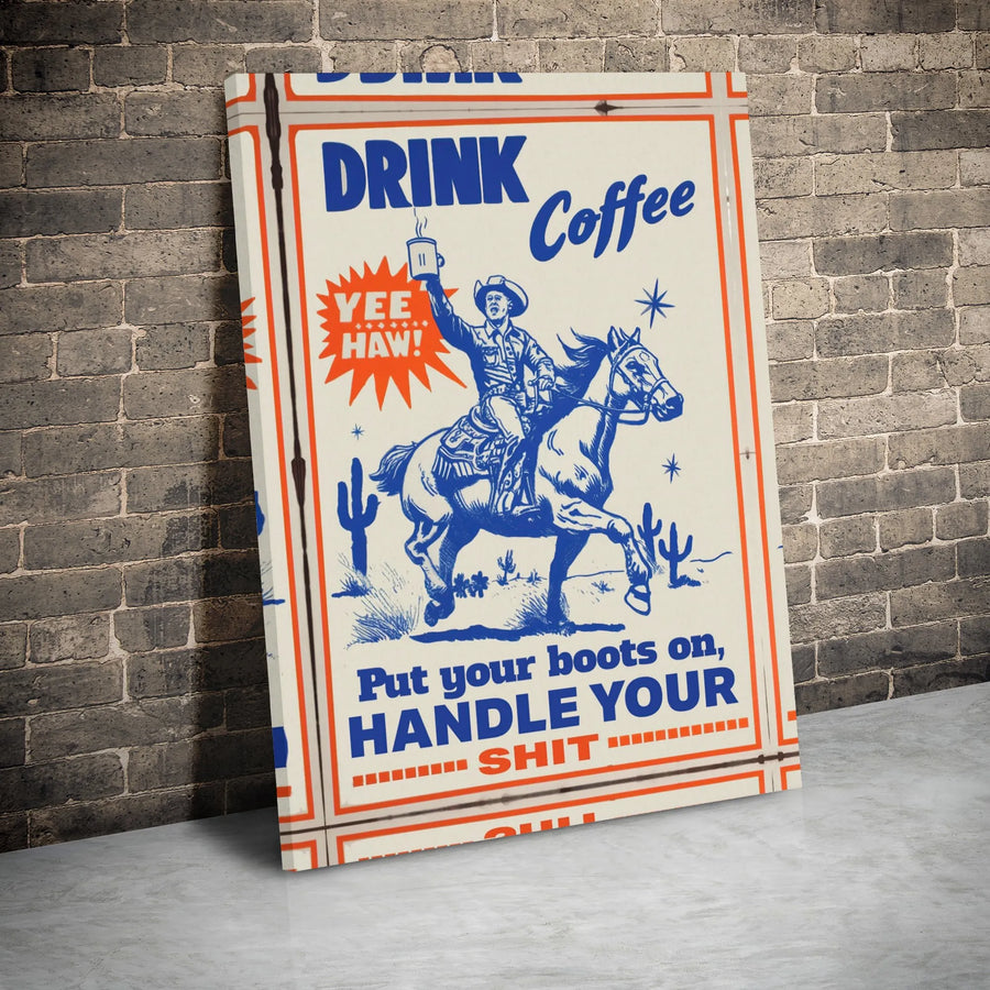 Retro Cowboy Canvas Wall Art | Drink Coffee Yee Haw Quote | Premium Gallery Wrapped Decor | Funny Western Office Gift for Men and Women