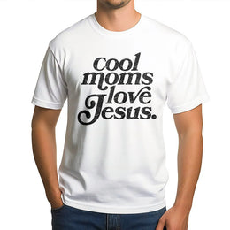 Cool Moms Love Jesus T-Shirt | Retro Distressed Faith Graphic | Soft Cotton Blend Pullover | Christian Mom Gift