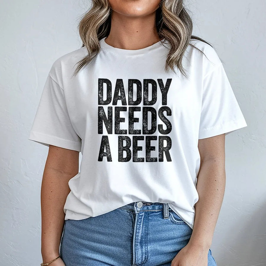 Daddy Needs A Beer T-Shirt | Funny Fatherhood Humor Quote | Premium Cotton Blend | Father's Day Gift for New Dad