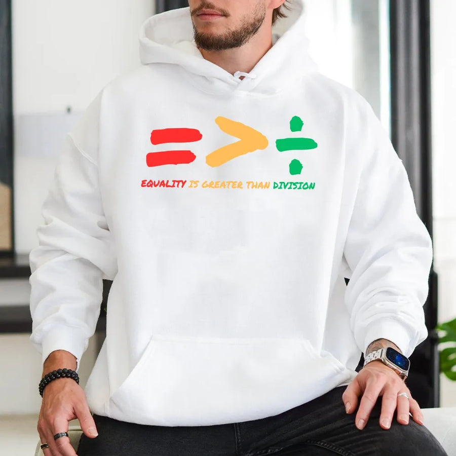Equality Hoodie | Equality Greater Than Division Math Symbols | Soft Cotton Blend | Black History Month Gift for Teacher