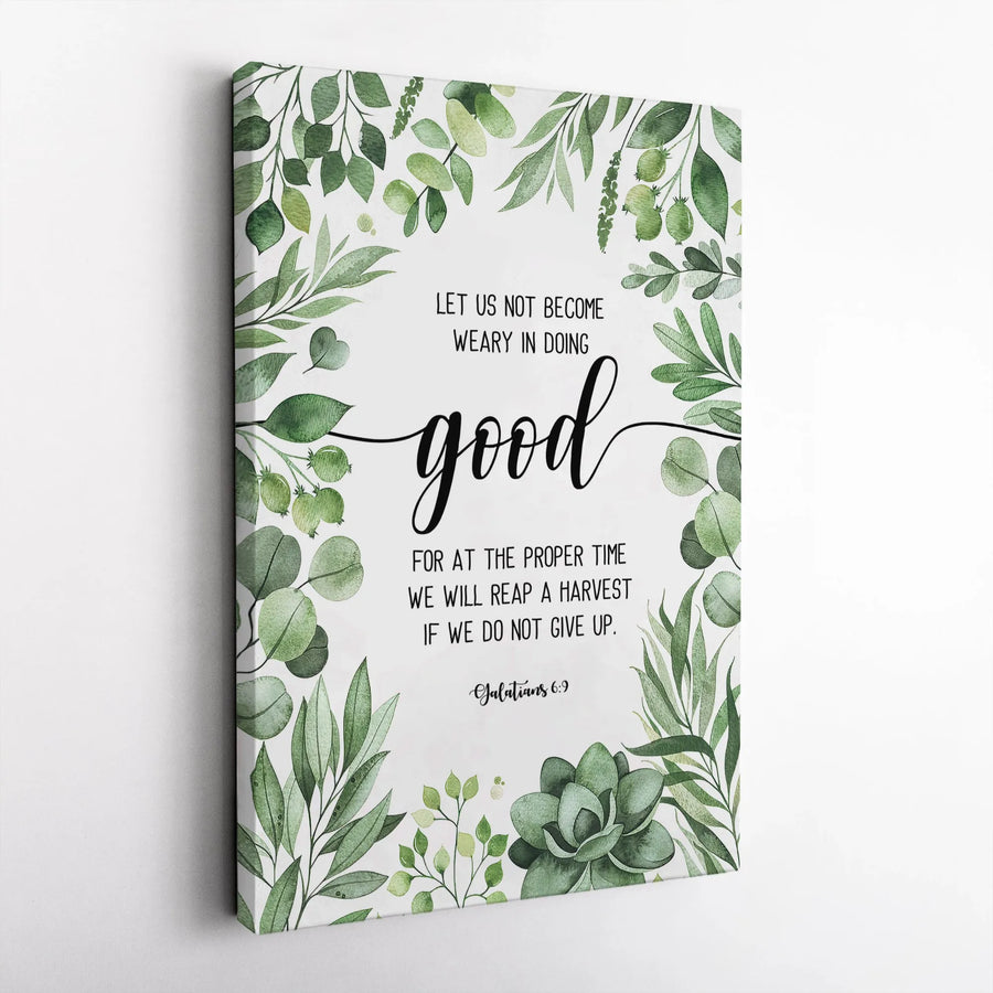 Galatians 6:9 Wall Art | Watercolor Botanical Scripture Canvas | Premium 1.25 Inch Gallery Wrap | Faithful Christian Home Decor Gift