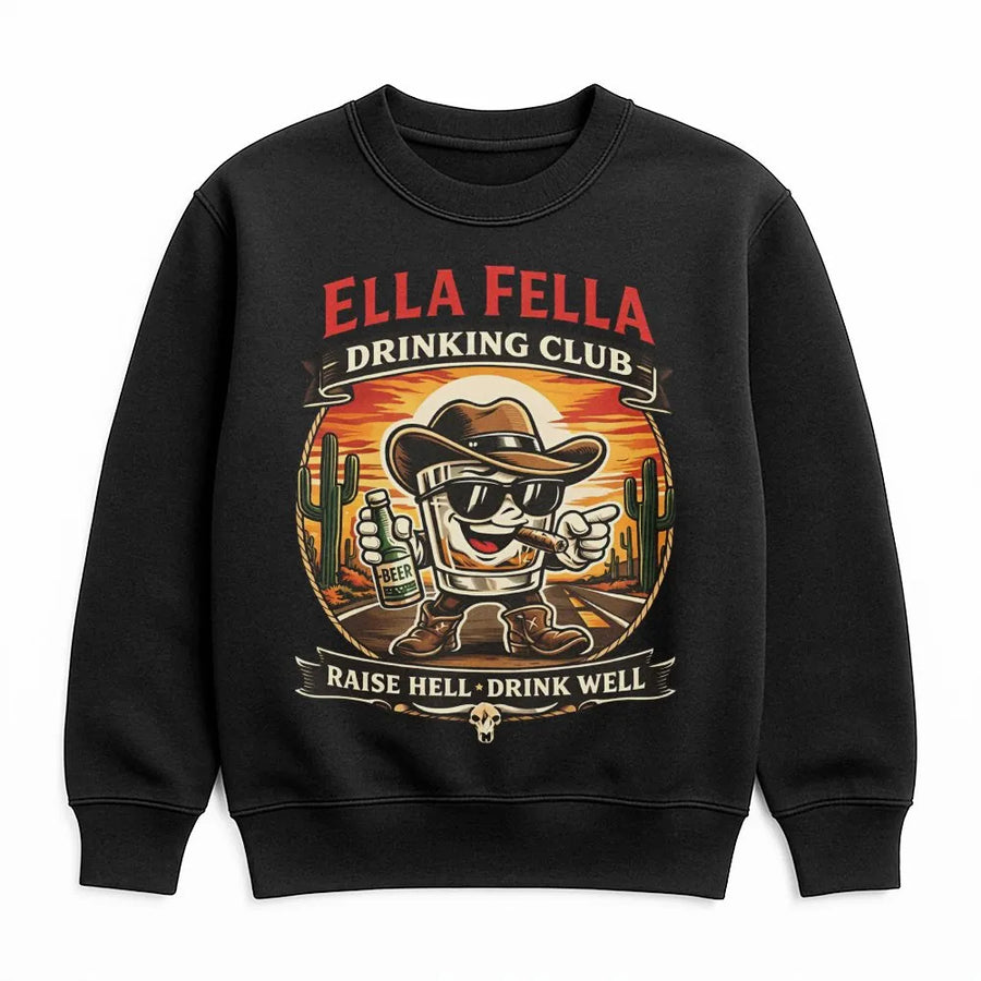 Ella Fella Drinking Club Sweatshirt | Funny Western Cowboy Graphic | Premium Cotton Blend Pullover | Raise Hell Drink Well Gift for Men