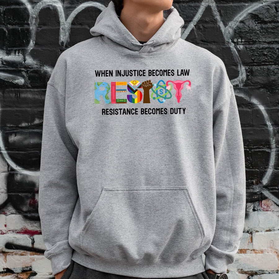 When Injustice Becomes Law Resistance Becomes Duty Hoodie | Social Justice Activism Graphic | Premium Cotton Blend | Gift For Activists