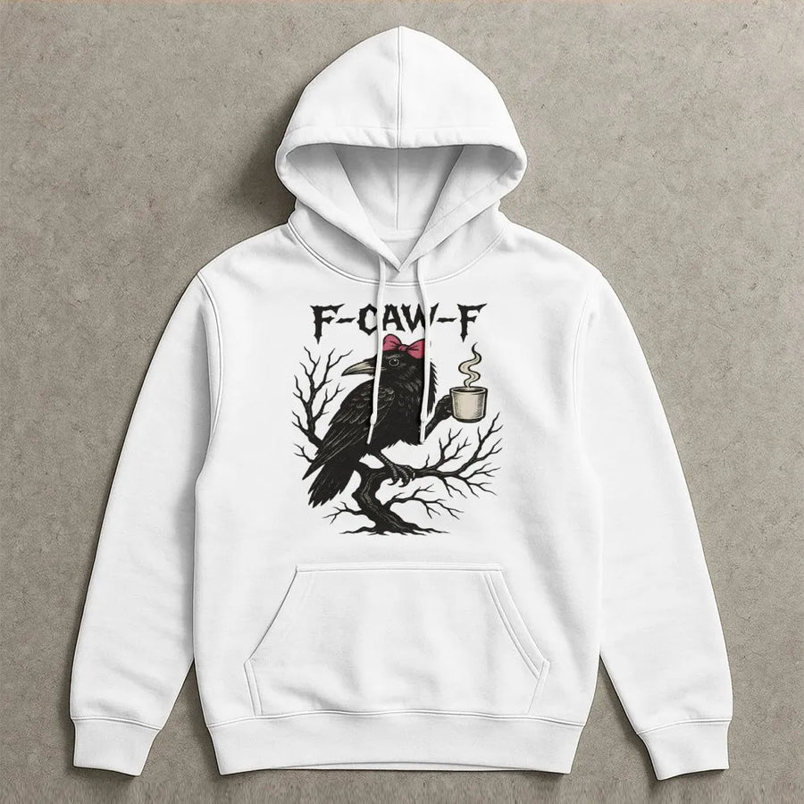 F-Caw-F Funny Raven Hoodie | Sassy Crow Drinking Coffee Graphic | Soft Cotton-Blend Pullover | Sarcastic Bird Lover Gift for Her