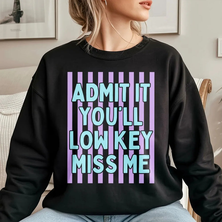 Funny Last Day of School Teacher Sweatshirt | "Admit It You'll Low Key Miss Me" Retro Design | Soft Cotton Tee | End of Year Teacher Gift