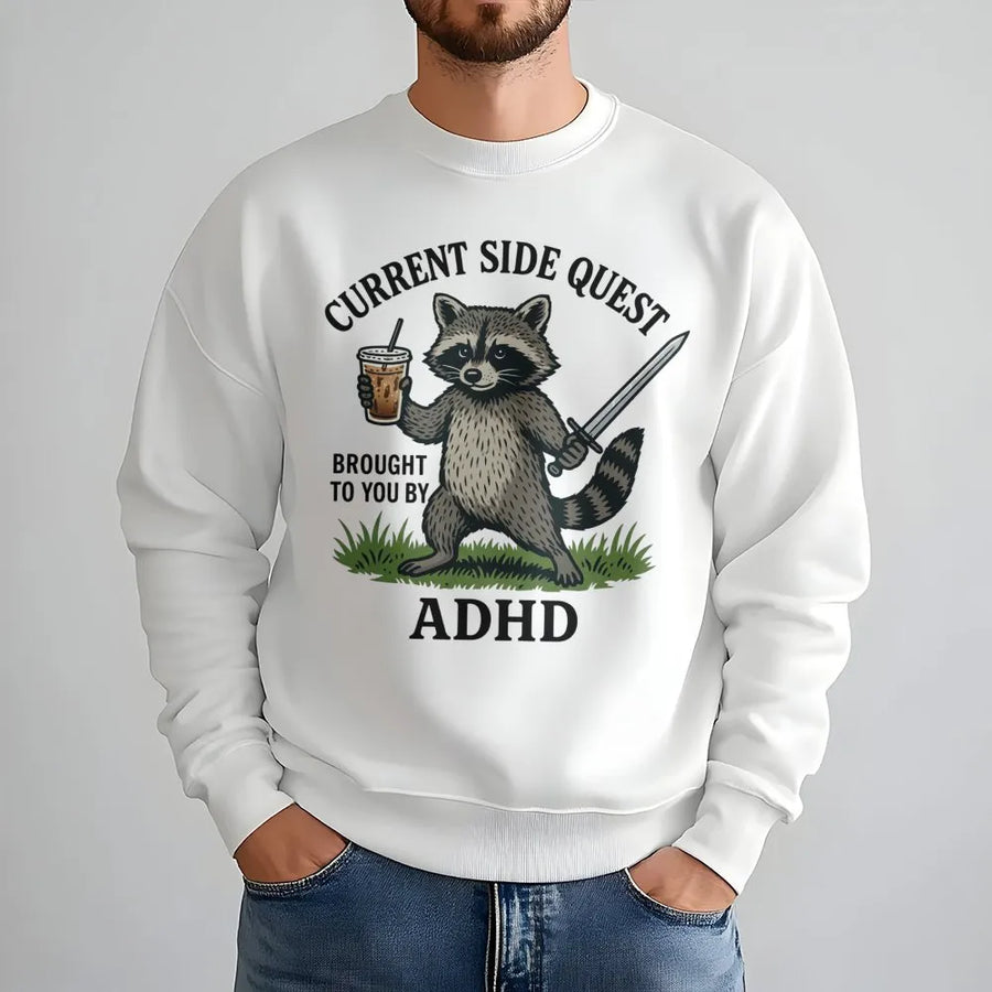 ADHD Raccoon Sweatshirt | Funny Side Quest Graphic Design | Premium Cotton Blend Unisex Crewneck | Relatable Mental Health Gift for Neurodivergent Adults