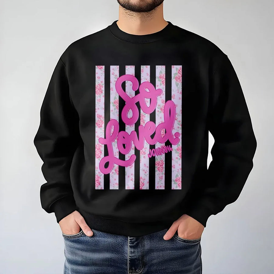 So Loved Sweatshirt | John 3:16 Coquette Floral Pullover | Cozy Cotton Blend | Christian Faith Gift for Women, Religious Apparel