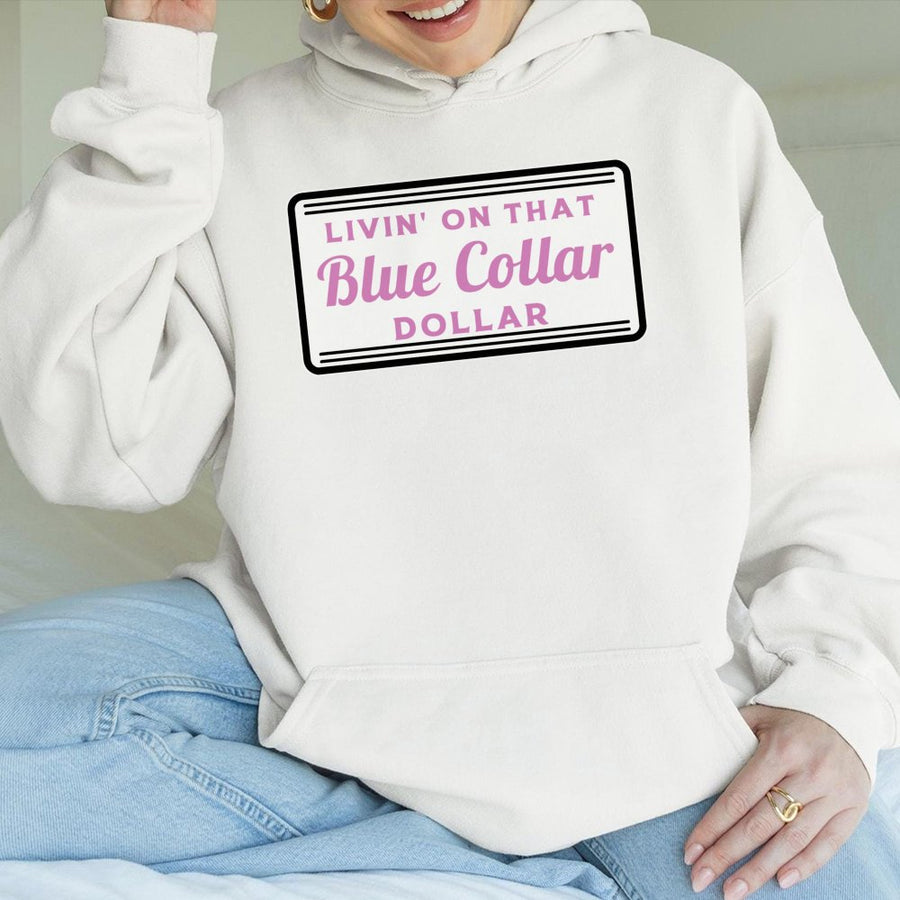 Blue Collar Hoodie | Livin On That Blue Collar Dollar Graphic | Premium Cotton Blend Sweatshirt | Gift For Hardworking Dad Or Husband