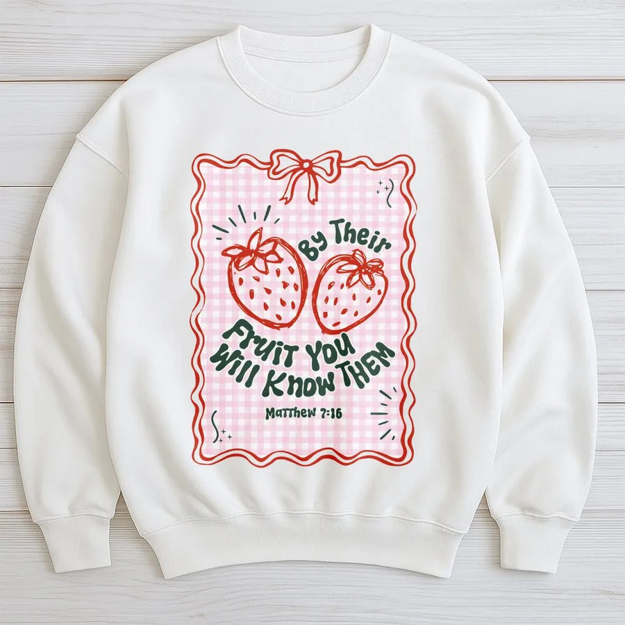 By Their Fruit You Will Know Them Sweatshirt | Cute Strawberry Christian Apparel | Soft Cotton Blend | Religious Gift for Her