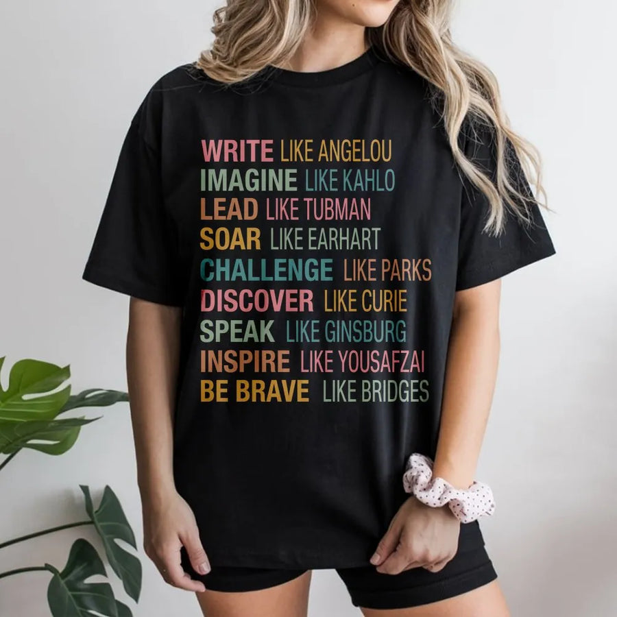 Inspirational Women T-Shirt | Empowering Feminist Quote Graphic Tee | Premium Soft Cotton | Meaningful History Month Gift for Her