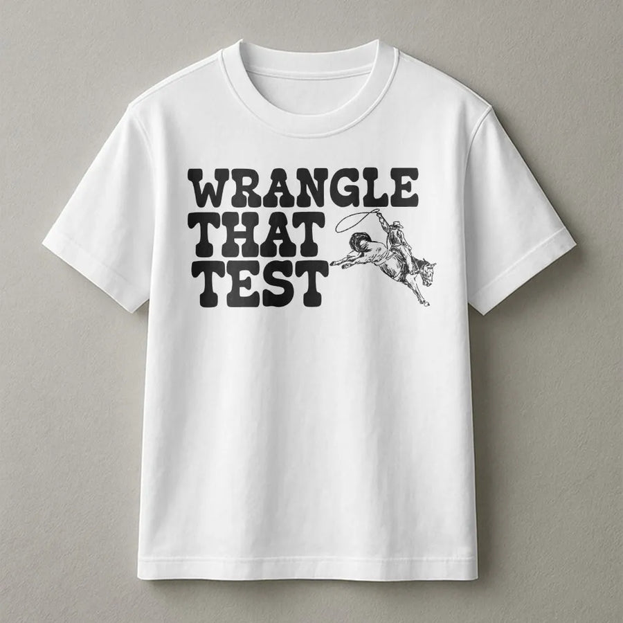 Teacher Testing Day Shirt | Western Cowboy "Wrangle That Test" Graphic | Soft Cotton Unisex Tee | Gift for Teacher Team or Student