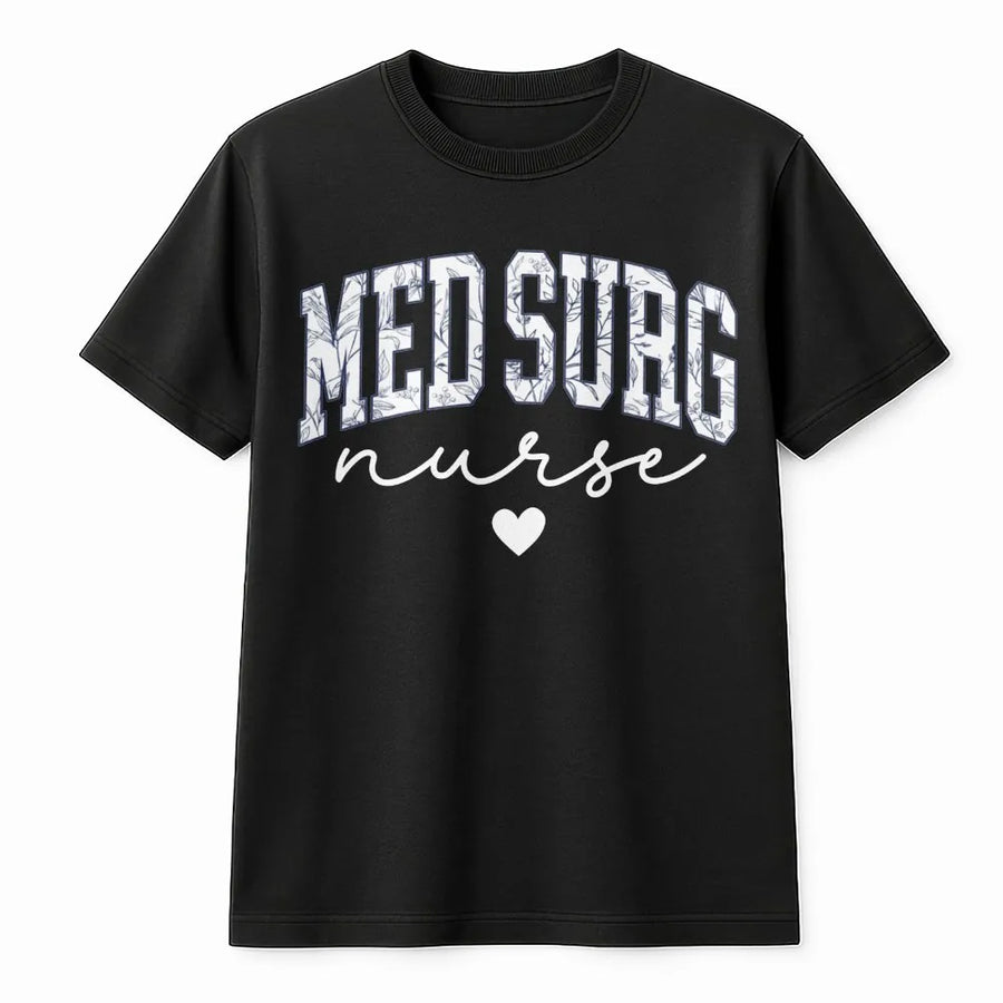 Med Surg Nurse T-Shirt | Floral Varsity Lettering Design | 100% Soft Cotton | Perfect Appreciation Gift for Medical Surgical Nurses