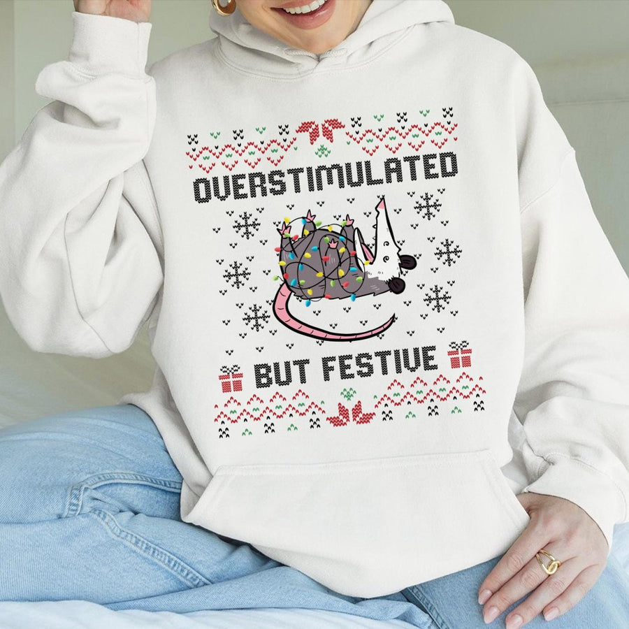 Opossum Christmas Hoodie | Overstimulated But Festive Ugly Sweater Graphic | Cotton-Poly Blend Sweatshirt | Funny Holiday Gift For Animal Lovers