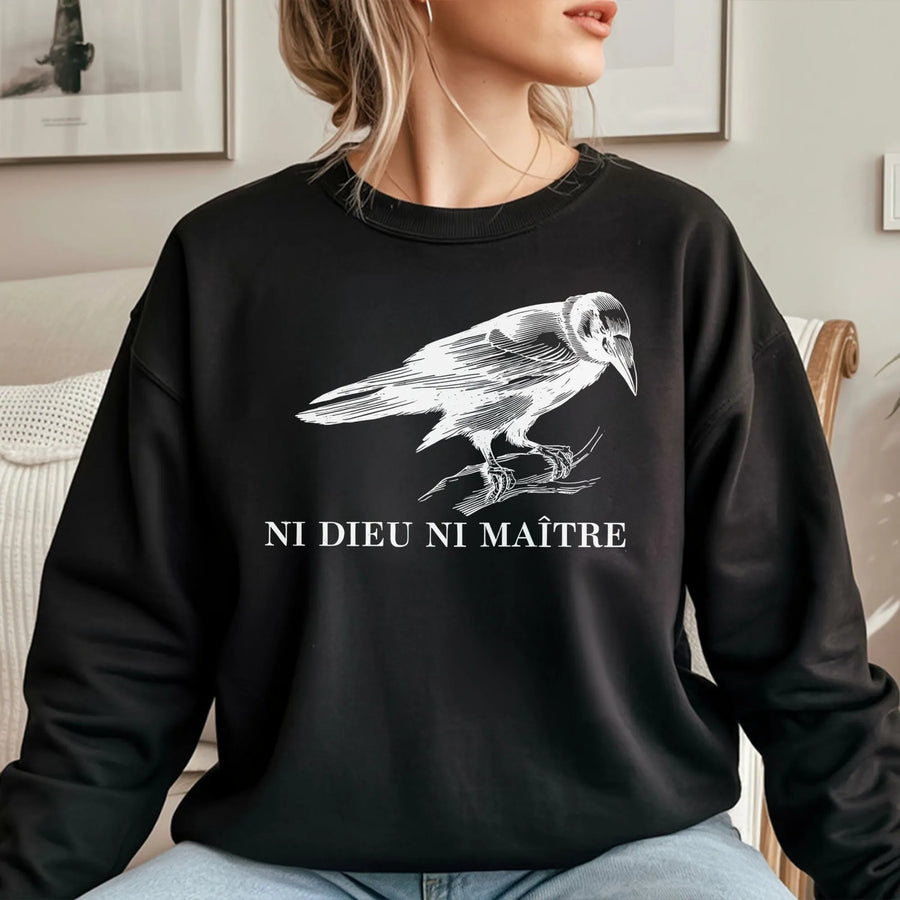 Ni Dieu Ni Maitre Sweatshirt | Crow Illustration Graphic | Premium Cotton Blend | Anarchist Anti-Authoritarian Gift for Activists