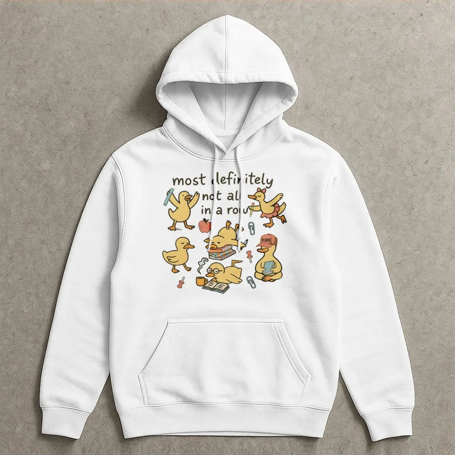 Funny Teacher Shirt | 'Most Definitely Not All In A Row' Duck Graphic | Soft Cotton Tee | Back To School Gift for Educators