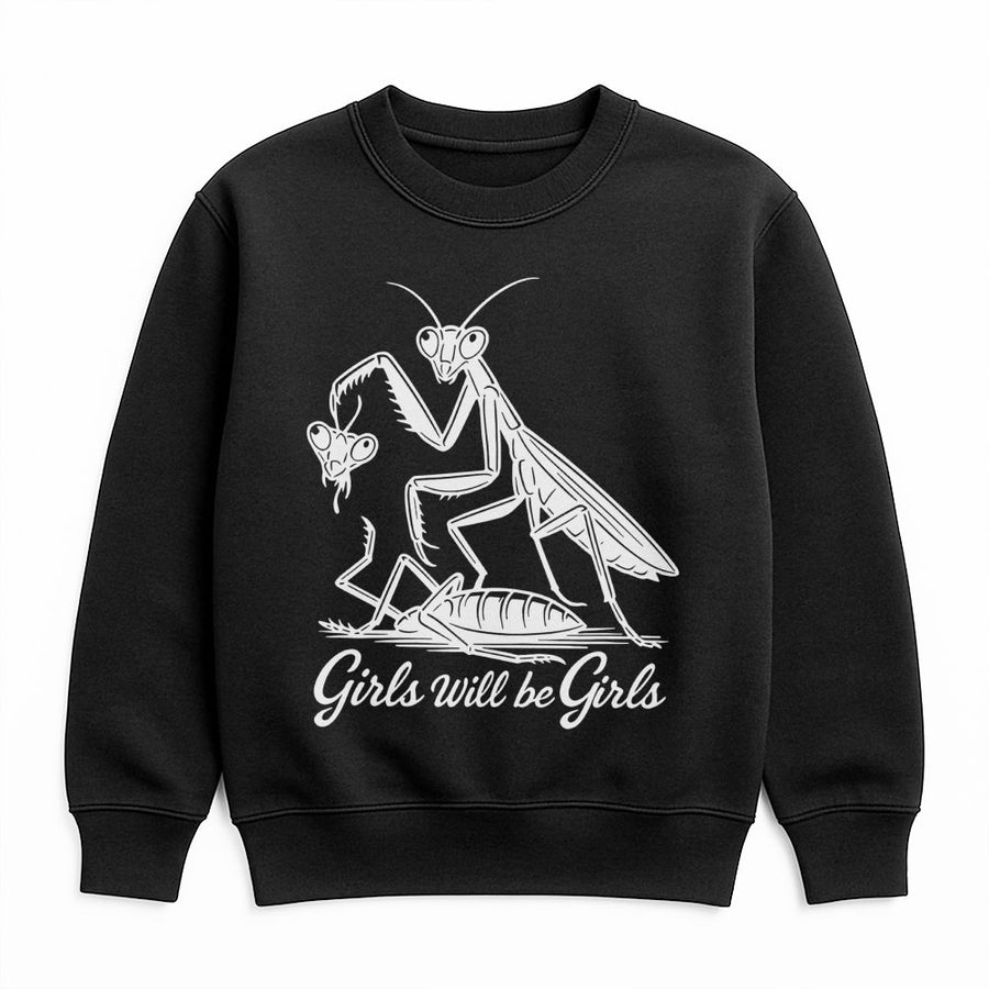 Praying Mantis Sweatshirt | Funny Girls Will Be Girls Nature Design | Premium Cotton Blend Unisex Pullover | Unique Entomology Gift for Her