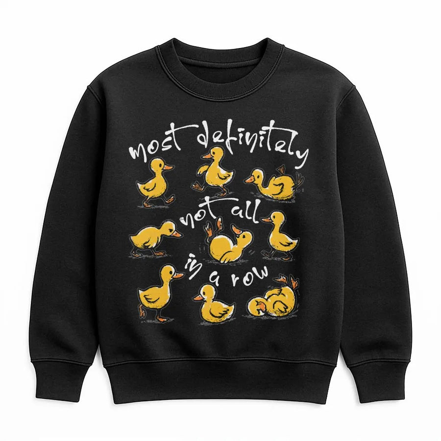 Funny Duck Sweatshirt | Most Definitely Not All In A Row Sarcastic Design | Premium Soft Cotton Blend | Cute Mental Health Humor Gift for Her