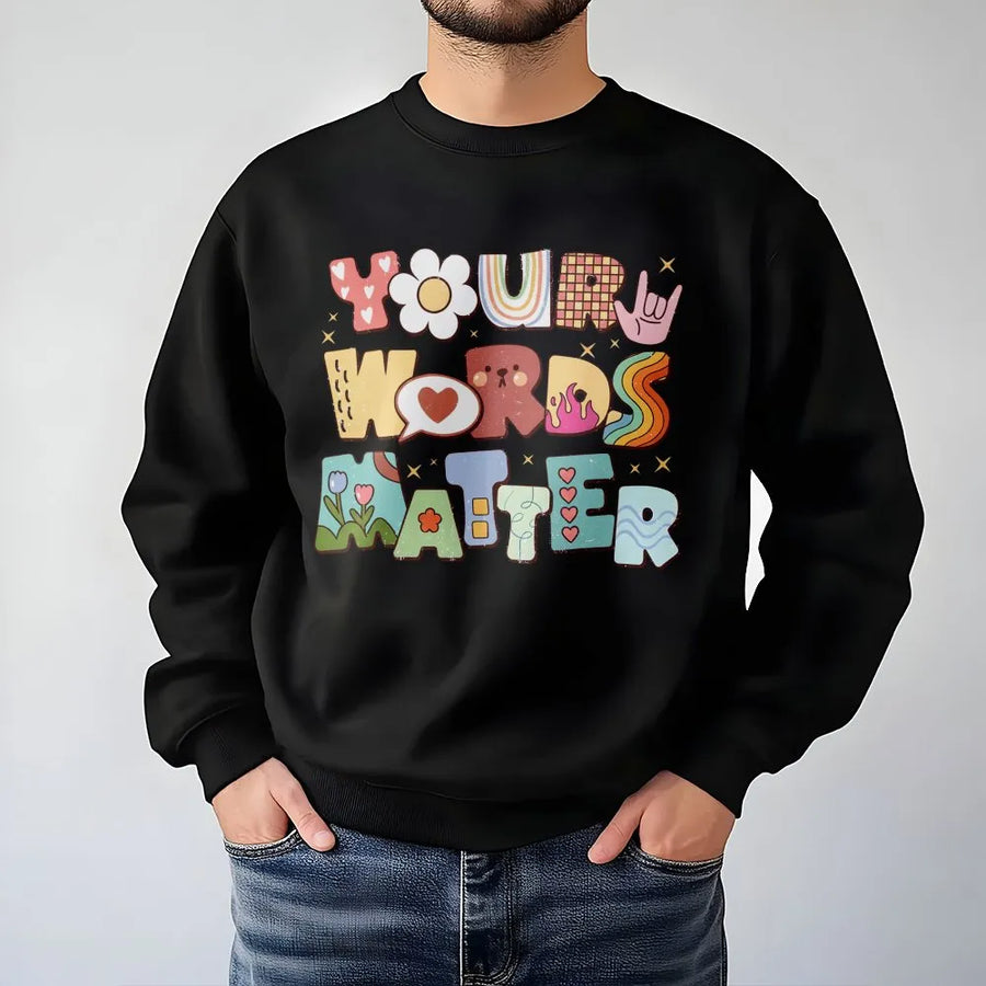 Your Words Matter Sweatshirt | Speech Therapy Retro Graphic Design | Premium Cotton Blend Crewneck | SLP Appreciation Gift for Speech Pathologist