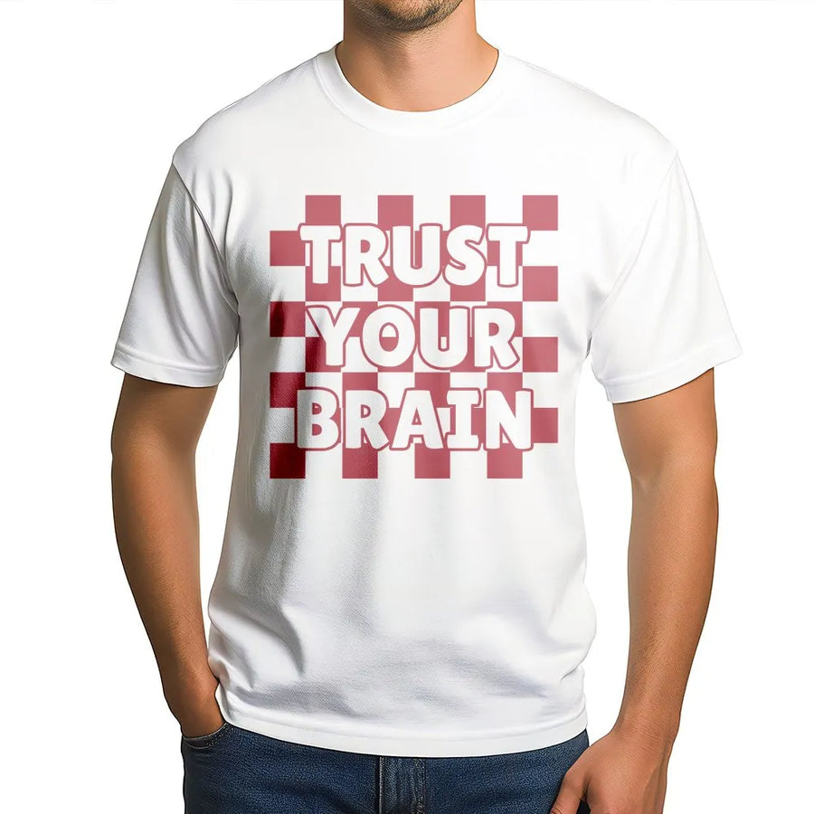 Trust Your Brain T-Shirt | Checkerboard Graphic Sweatshirt | Soft Cotton Blend Pullover | Motivational Gift for Students & Thinkers