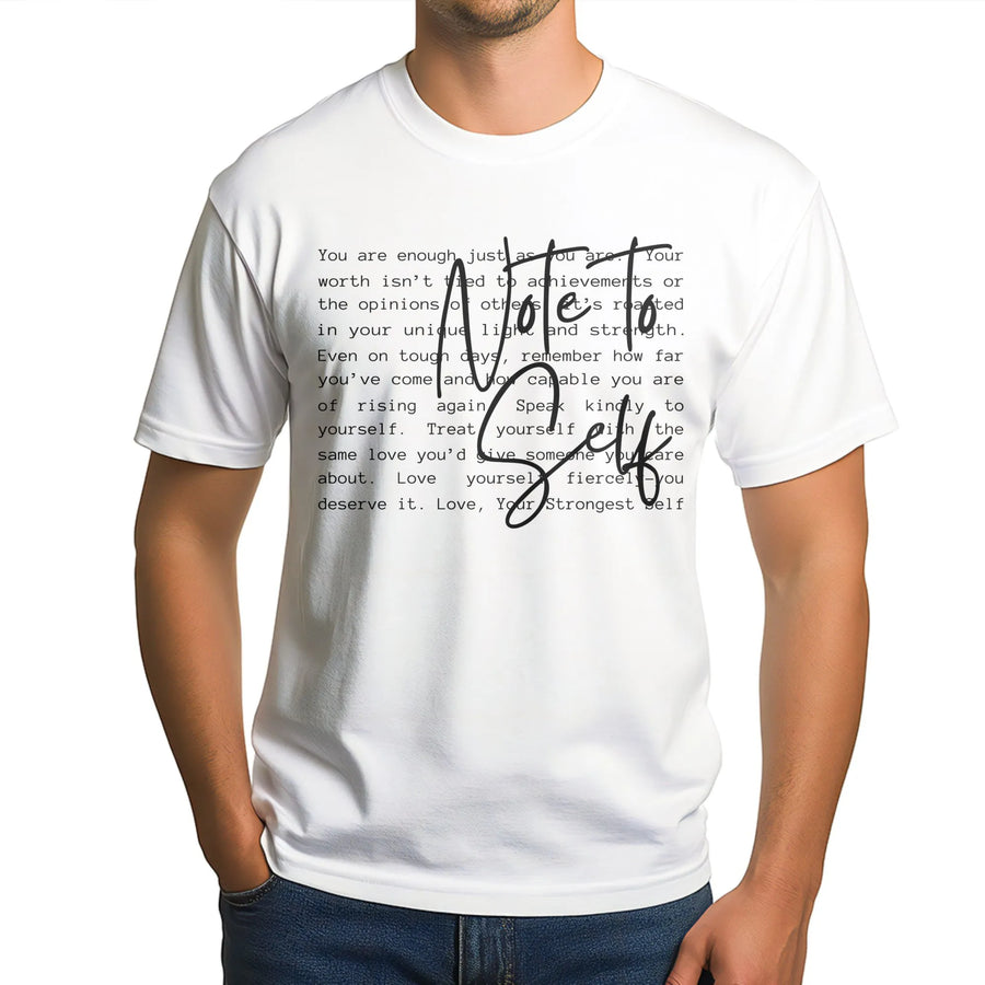 Note To Self T-Shirt | Motivational Mental Health Quote | Premium Soft Cotton Graphic Tee | Inspirational Gift For Her