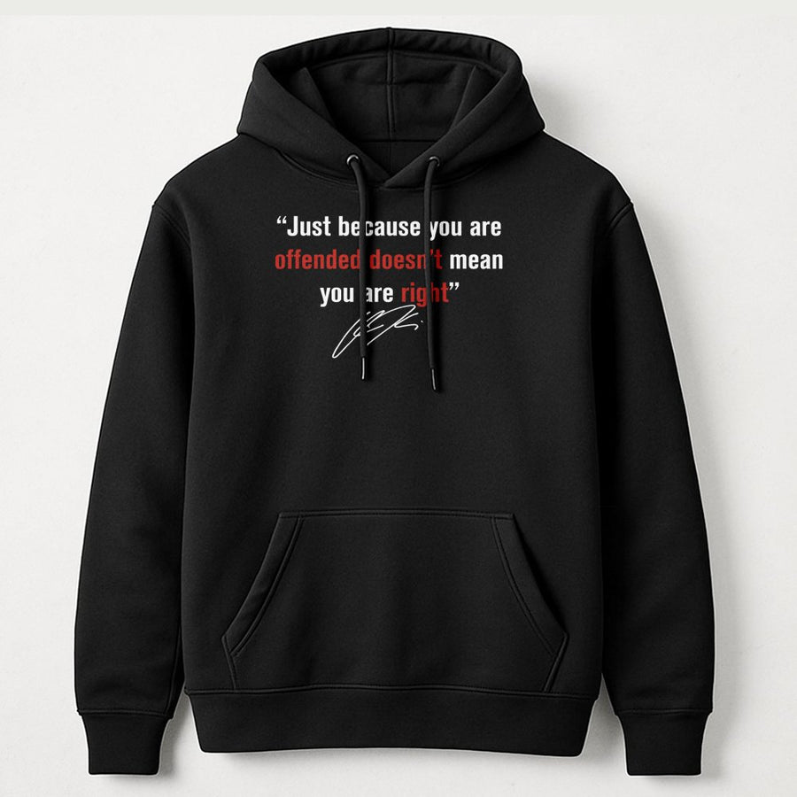 Offended Doesn't Mean You Are Right Hoodie | Conservative Quote Graphic | Premium Cotton Blend Unisex Sweatshirt | Bold Statement Gift for Patriot