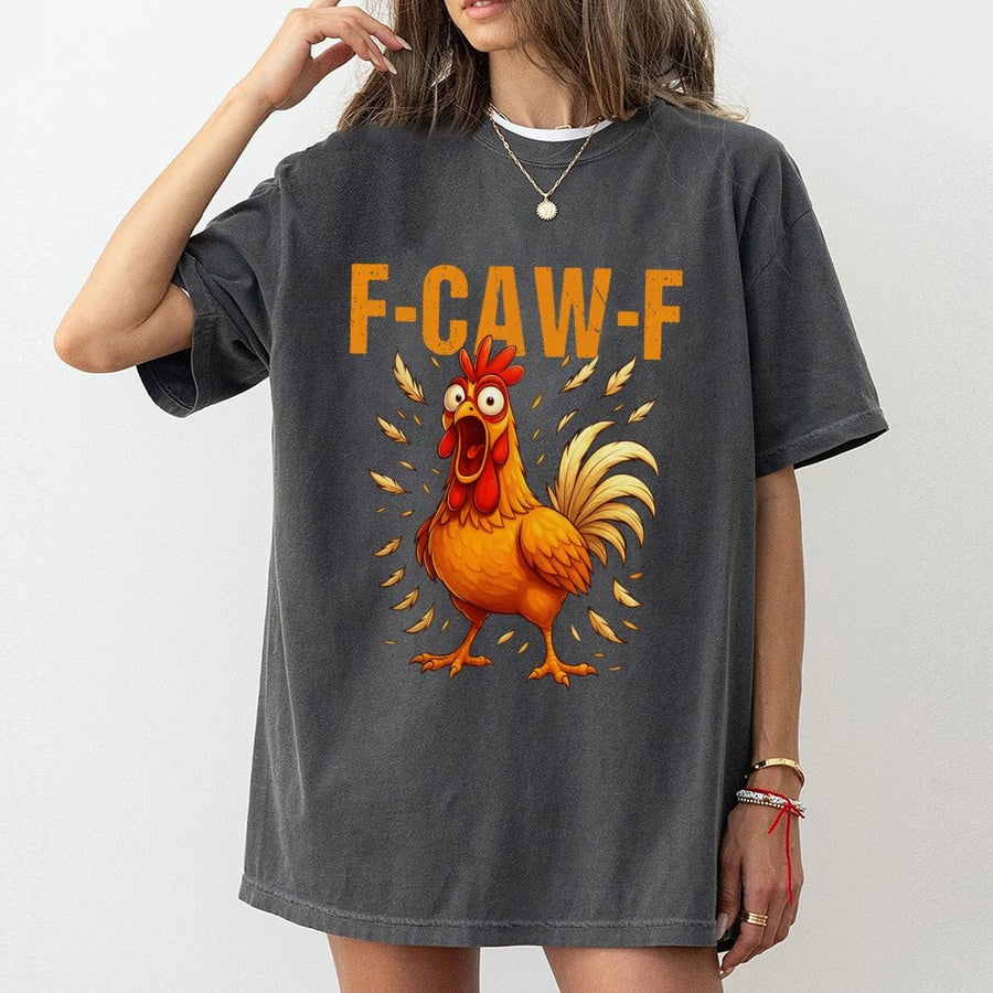 F-Caw-F Funny Chicken T-Shirt | Sarcastic Rooster Meme Graphic Tee | Premium 100% Cotton Apparel | Humorous Farm Animal Gift for Chicken Lovers