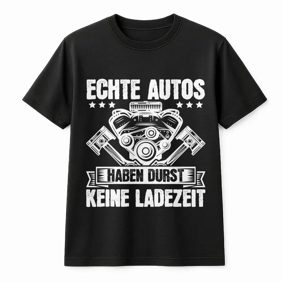 German Car T-Shirt | Echte Autos Haben Durst Slogan Print | Premium Cotton Blend | Gift for Mechanic or Auto Enthusiast