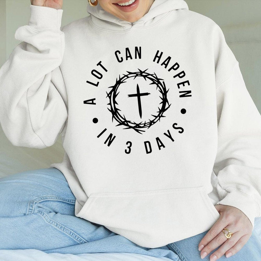 A Lot Can Happen In 3 Days Hoodie | Easter Resurrection Christian Graphic Sweatshirt | Premium Cotton-Poly Blend | Religious Gift for Believers