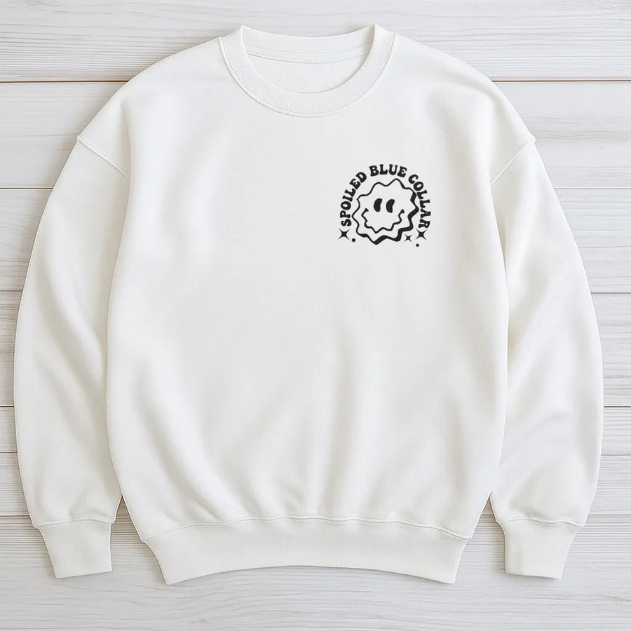 Spoiled Blue Collar Man Sweatshirt | Funny Relationship Graphic Sweatshirt with Front & Back Print | Soft Cotton-Blend Pullover | Gift for Wife or Girlfriend