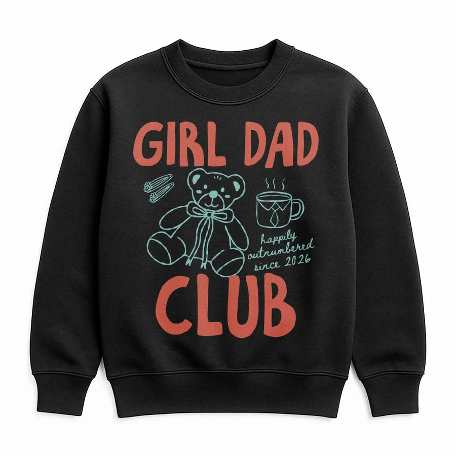 Girl Dad Club Sweatshirt | Happily Outnumbered Funny Graphic | Premium Soft Cotton Tee | Father's Day Gift for New Dad