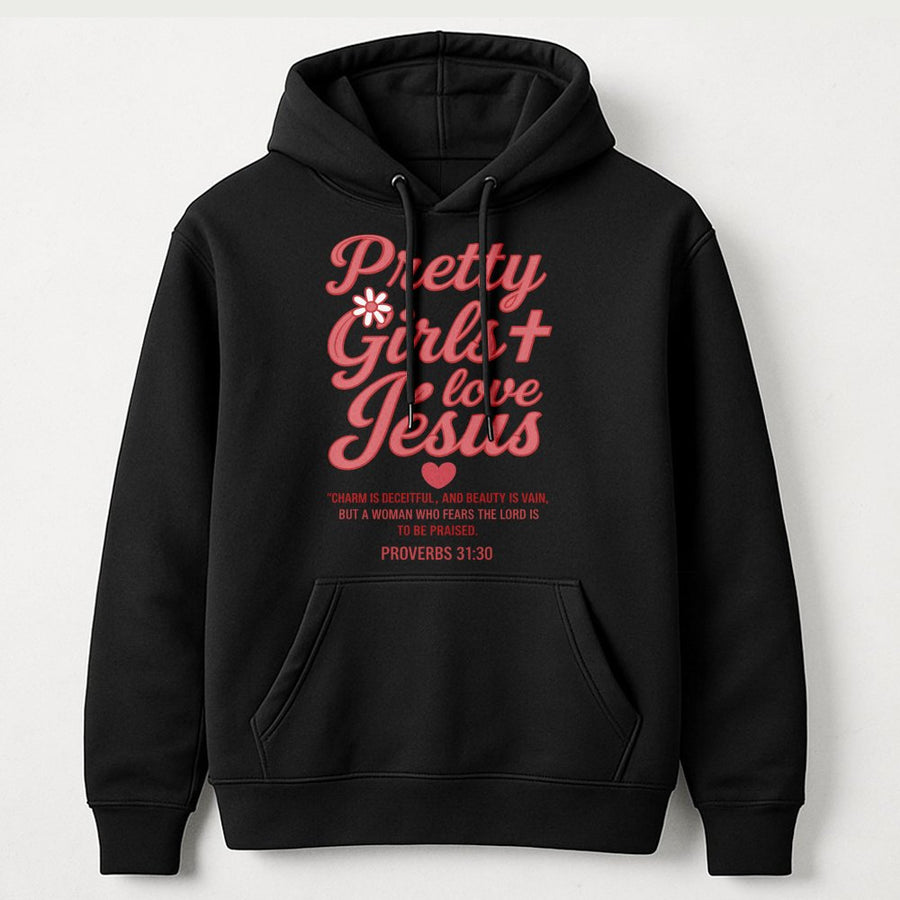 Pretty Girls Love Jesus Hoodie | Proverbs 31:30 Floral Graphic Design | Premium Soft Cotton Blend | Religious Faith Based Gift For Christian Women