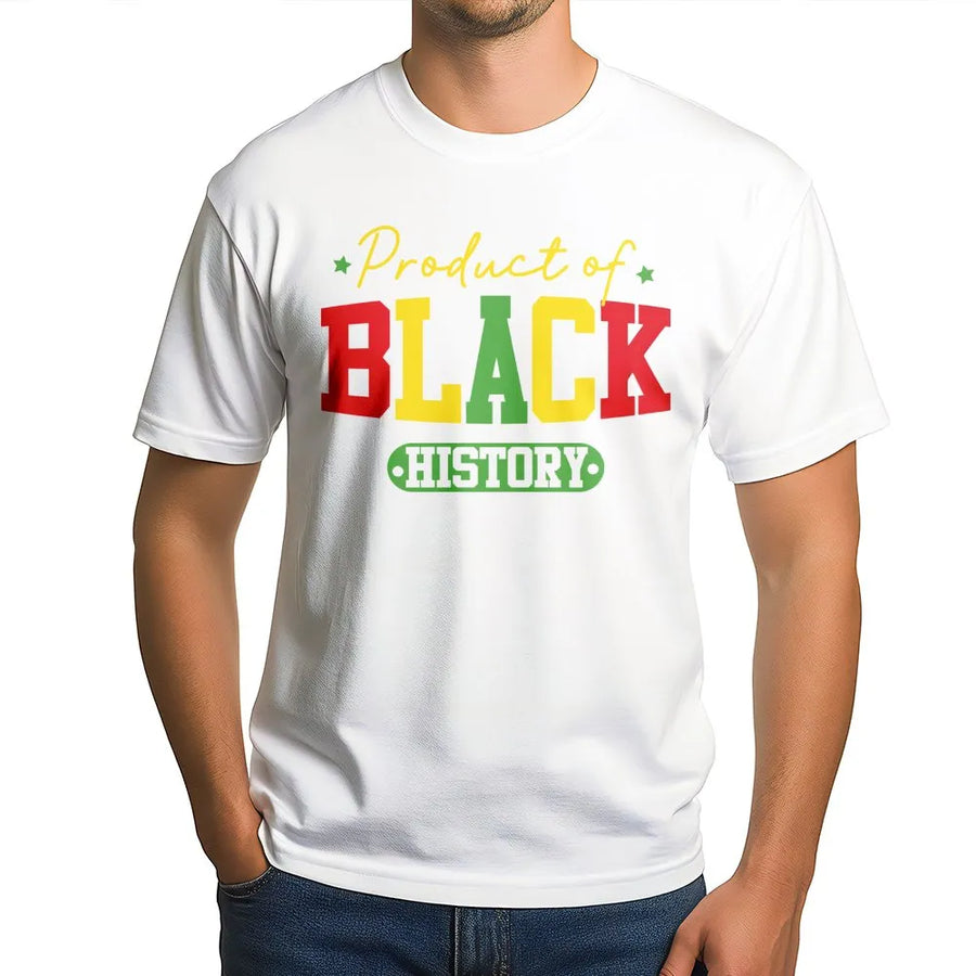 Product of Black History T-Shirt | Pan-African Colors Graphic Tee | Premium Cotton Casual Wear | Empowering Juneteenth & Black History Month Gift