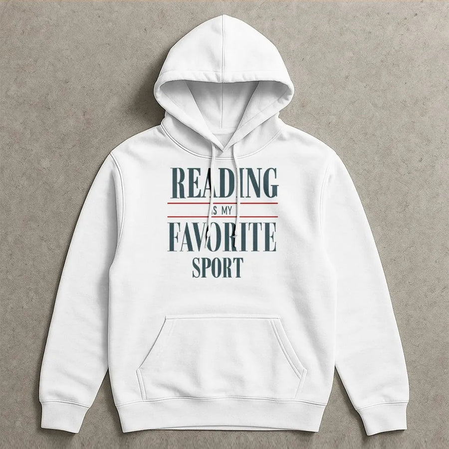 Reading Is My Favorite Sport Hoodie | Funny Bookworm Quote Design | Premium Soft Fleece Pullover | Unique Gift For Book Lovers, Readers & Librarians