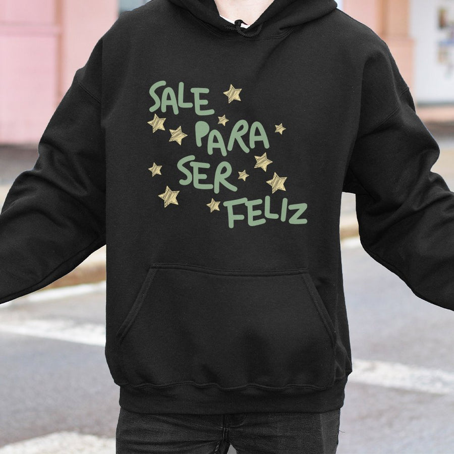 Sale Para Ser Feliz Hoodie | Spanish Inspirational Quote Graphic | Premium Cotton Blend | Unisex Comfort Gift for Music Fans
