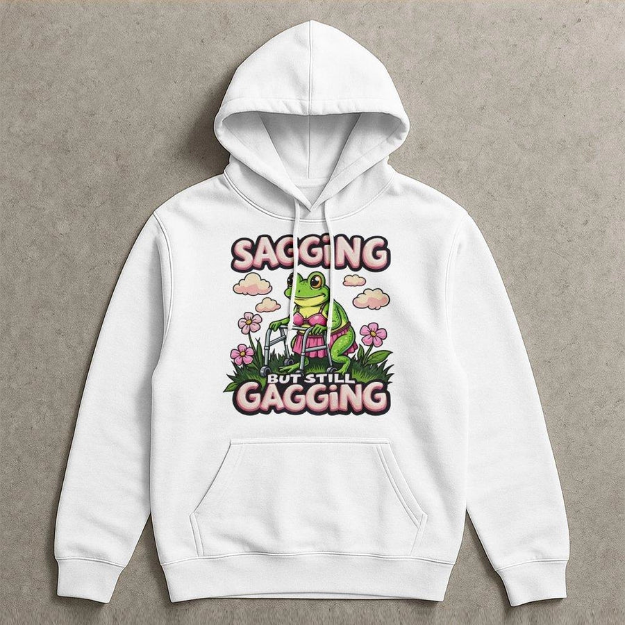 Sagging But Still Gagging Frog Hoodie | Funny Sarcastic Graphic Sweatshirt | Premium Cotton Blend | Humorous Gift for Women and Men