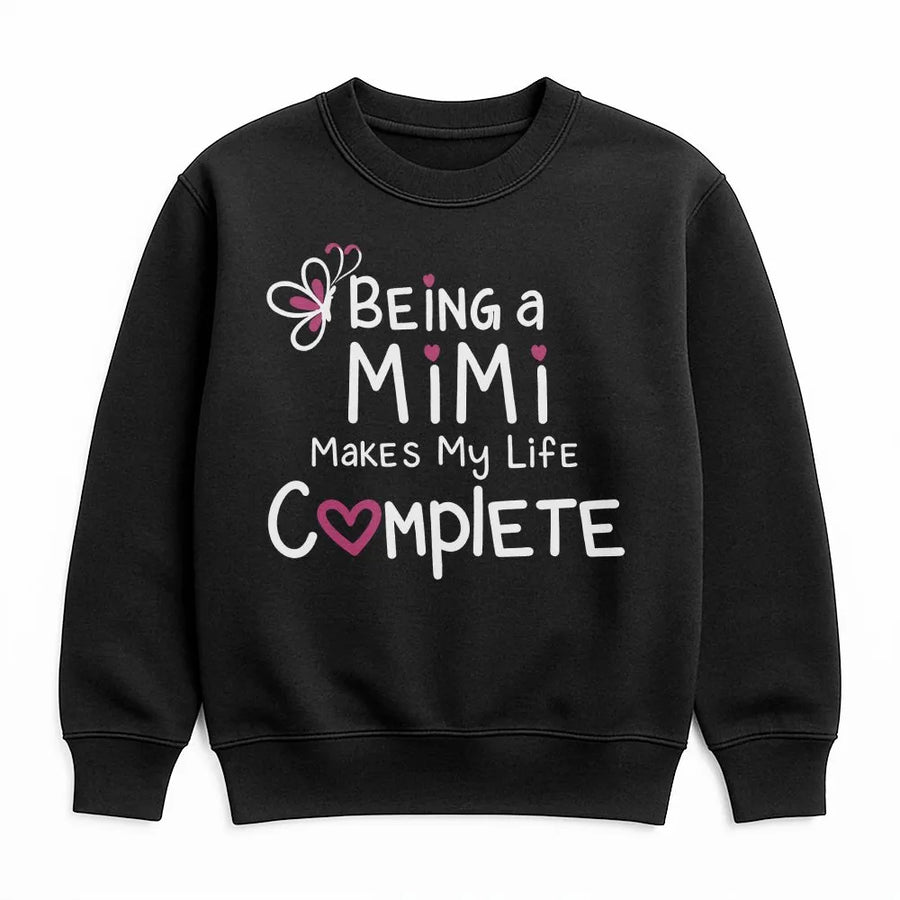 Proud Mimi Sweatshirt | 'Makes My Life Complete' Quote Tee | Soft Cotton Graphic Top | Gift for Grandma, Mother's Day Gift