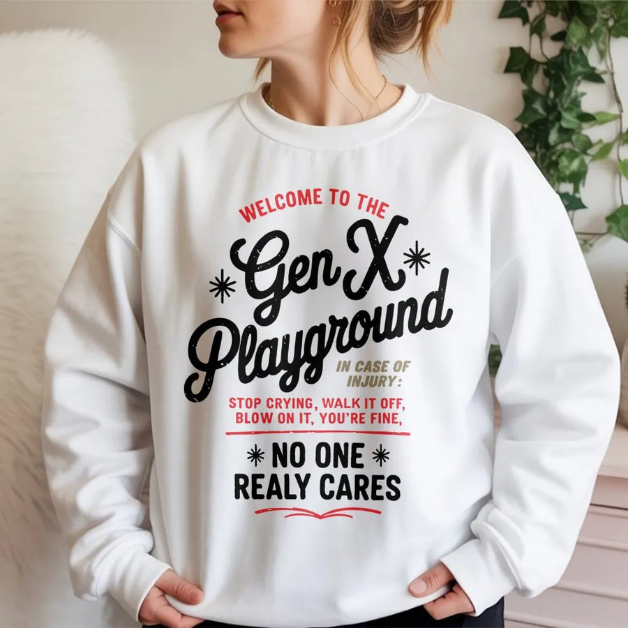Gen X Playground Sweatshirt | Funny Retro 80s Childhood Quote | Premium Cotton Blend | Sarcastic Birthday Gift for Generation X Men and Women