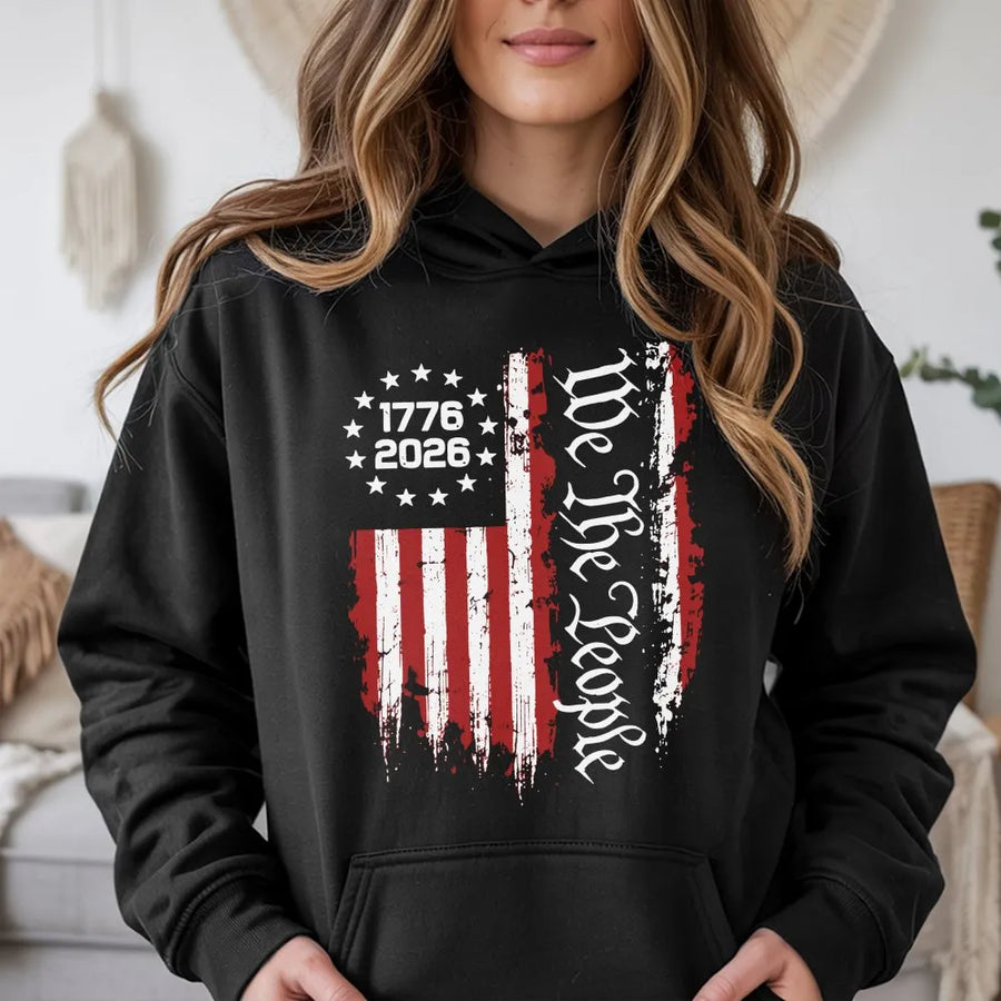 250th Anniversary American Flag Hoodie | Vintage We The People Graphic | Premium Cotton USA Patriotic Tee | Collector's 1776-2026 Freedom Gift