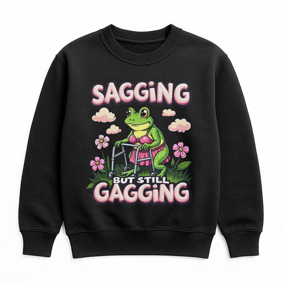 Sagging But Still Gagging Sweatshirt | Funny Frog With Walker Graphic | Premium Unisex Crewneck | Sarcastic Humor Gift For Friends