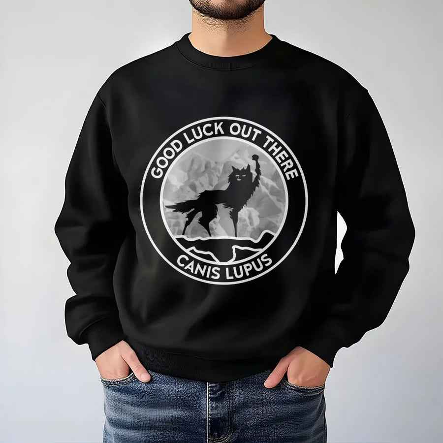 Canis Lupus Wolf Sweatshirt | Good Luck Out There Nature Graphic | Premium Cotton Blend | Gift for Wildlife Enthusiast and Outdoor Lover