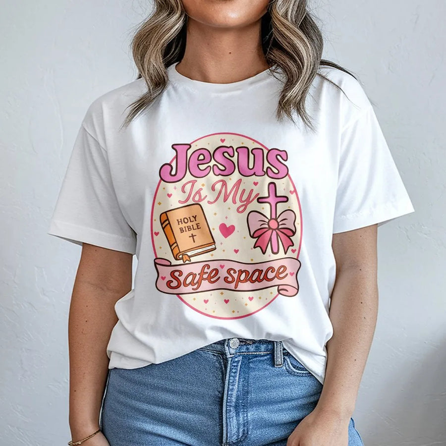 Jesus Is My Safe Space T-Shirt | Christian Aesthetic Bible Verse Graphic | Premium Cotton Religious Apparel | Faith Based Gift For Her