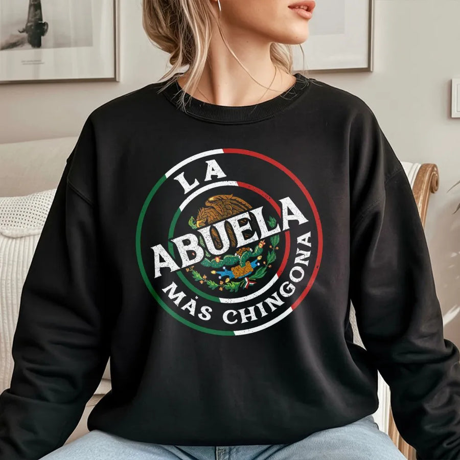 La Abuela Mas Chingona Sweatshirt | Mexican Heritage Grandma Design | Premium Cotton Blend | Funny Mother's Day 2026 Gift for Abuela