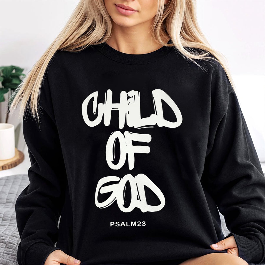 Child of God Christian Sweatshirt | Psalm 23 Religious Graphic Print | Premium Cotton Blend Crewneck | Faith Based Gift for Men and Women