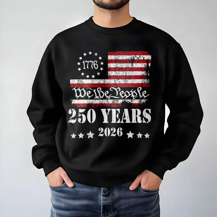 America 250th Anniversary Sweatshirt | We The People Distressed Flag | Premium Cotton Blend | Patriotic Gift for Men and Women