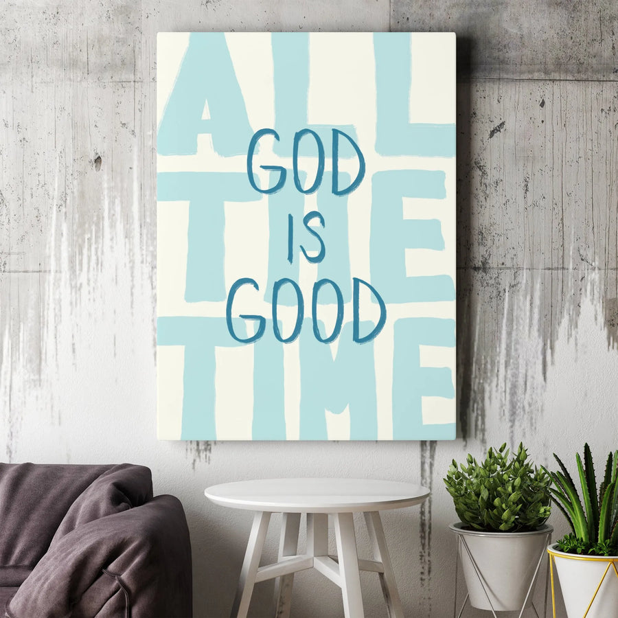 God Is Good All The Time Canvas | Minimalist Typography Christian Wall Art | Premium Gallery-Wrapped Print | Faith-Inspired Home Decor Gift