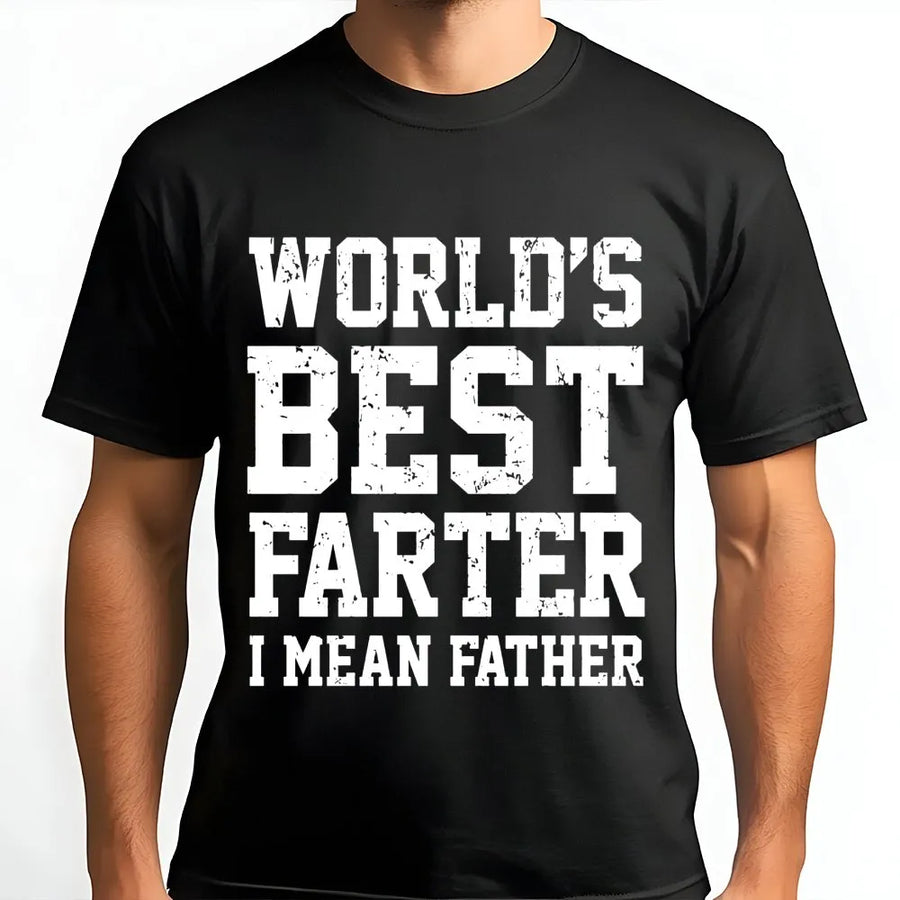 World's Best Farter I Mean Father T-Shirt | Funny Sarcastic Dad Joke Graphic | Premium Soft Cotton Tee | Perfect Gift for Dad, Husband, or Grandpa