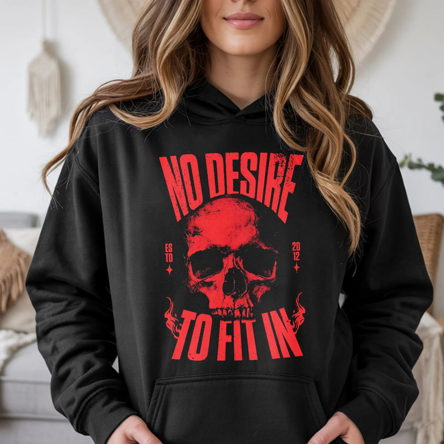 No Desire To Fit In Skull Hoodie | Edgy Graphic Streetwear Sweatshirt | Premium Cotton Blend | Unisex Gothic Gift For Alternative Style Lovers